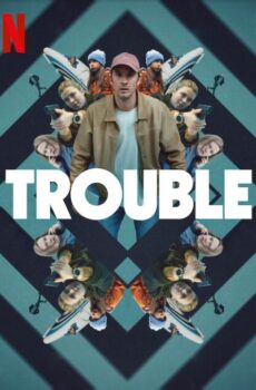 فيلم Trouble 2024 مترجم