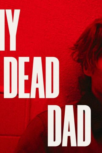 فيلم My Dead Dad 2021 مترجم