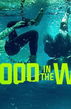 فيلم Blood In the Water 2022 مترجم