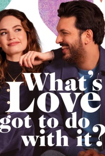 فيلم What’s Love Got to Do with It? 2022 مترجم