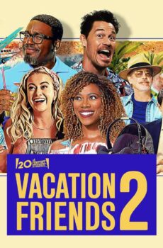 فيلم Vacation Friends 2 2023 مترجم