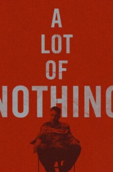 فيلم A Lot of Nothing 2022 مترجم