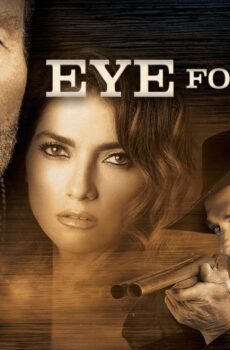 فيلم Eye for Eye 2022 مترجم
