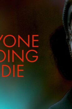 فيلم Everyone Is Going to Die 2024 مترجم