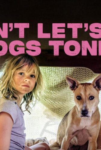 فيلم Don’t Let’s Go to the Dogs Tonight 2024 مترجم