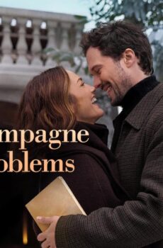 فيلم Champagne Problems 2025 مترجم
